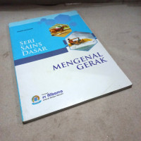 Image of Seri SAINS Dasar: Mengenal Gerak