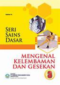 Image of Seri SAINS Dasar: Mengenal Kelembaman dan Gesekan
