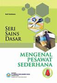 Image of Seri SAINS Dasar: Mengenal Pesawat Sederhana